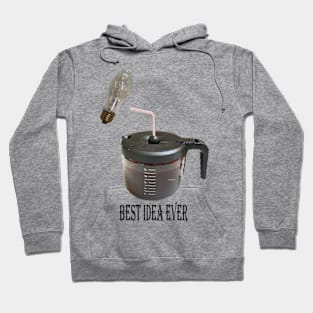 Coffee Pot with Straw: The Best Idea Ever Coffee Lovers Hoodie